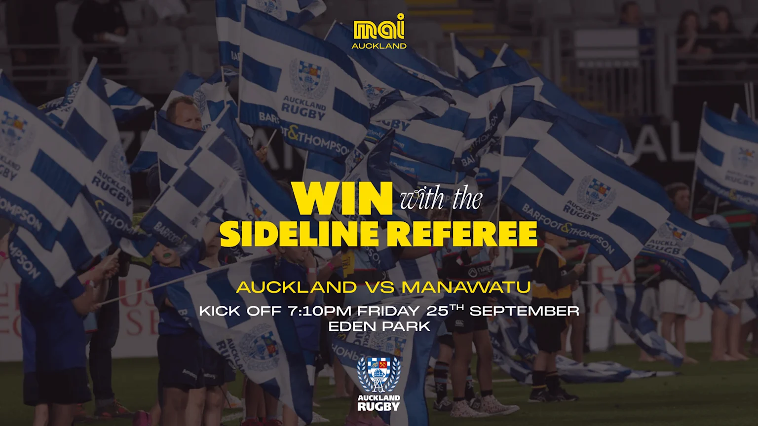 Children on a rugby field wave Auckland Rugby flags with overlay text "WIN with the SIDELINE REFEREE" and details for an Auckland vs Manawatu match at Eden Park.