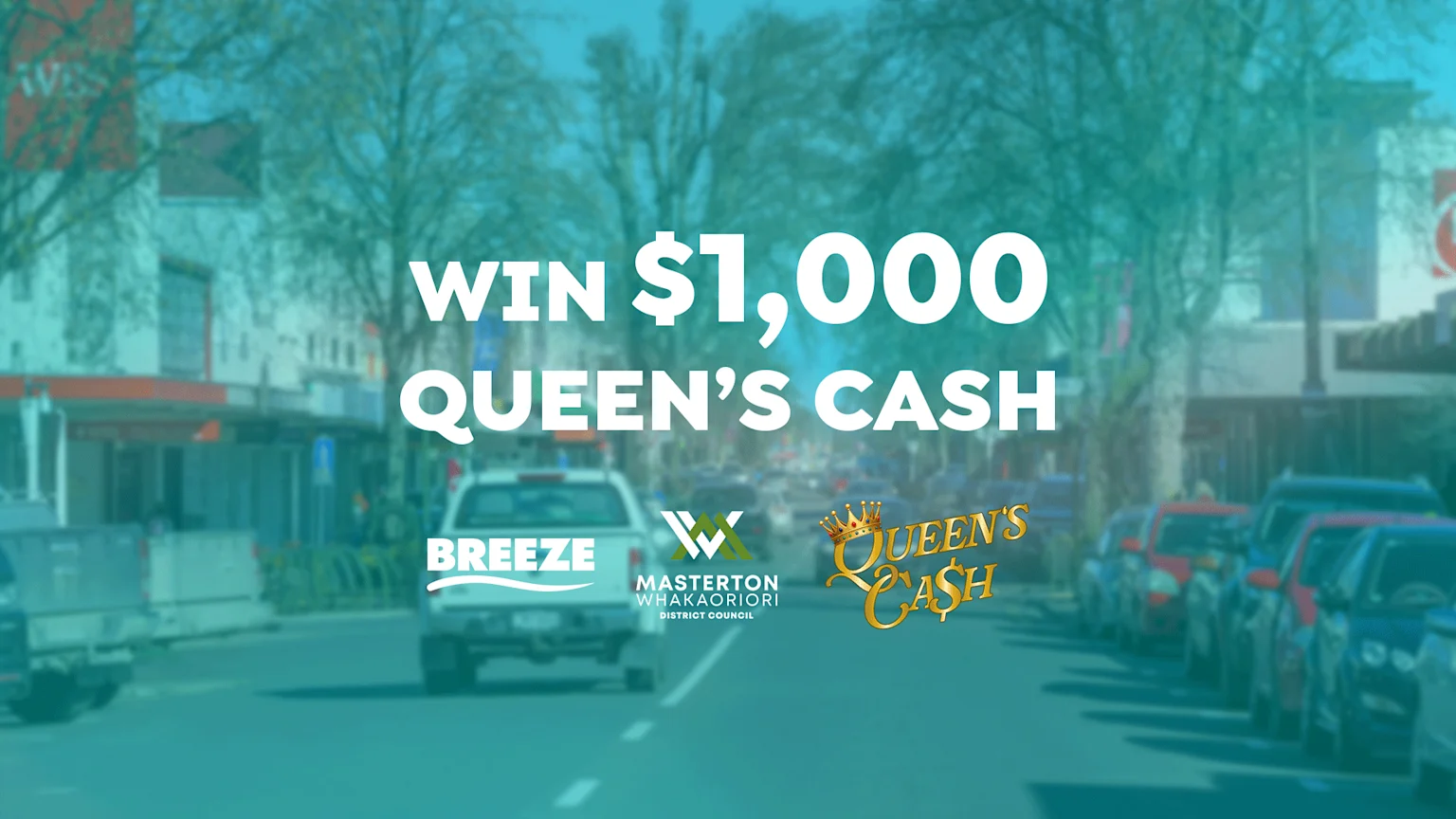 White text "WIN $1,000 QUEEN'S CASH" is displayed over a blurred teal-filtered street scene, accompanied by logos for Breeze, Masterton Whakaoriori District Council, and a golden Queen's Cash graphic.