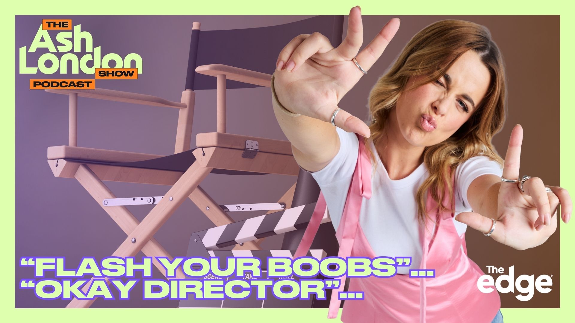 "Flash your boobs"... "Okay director"...