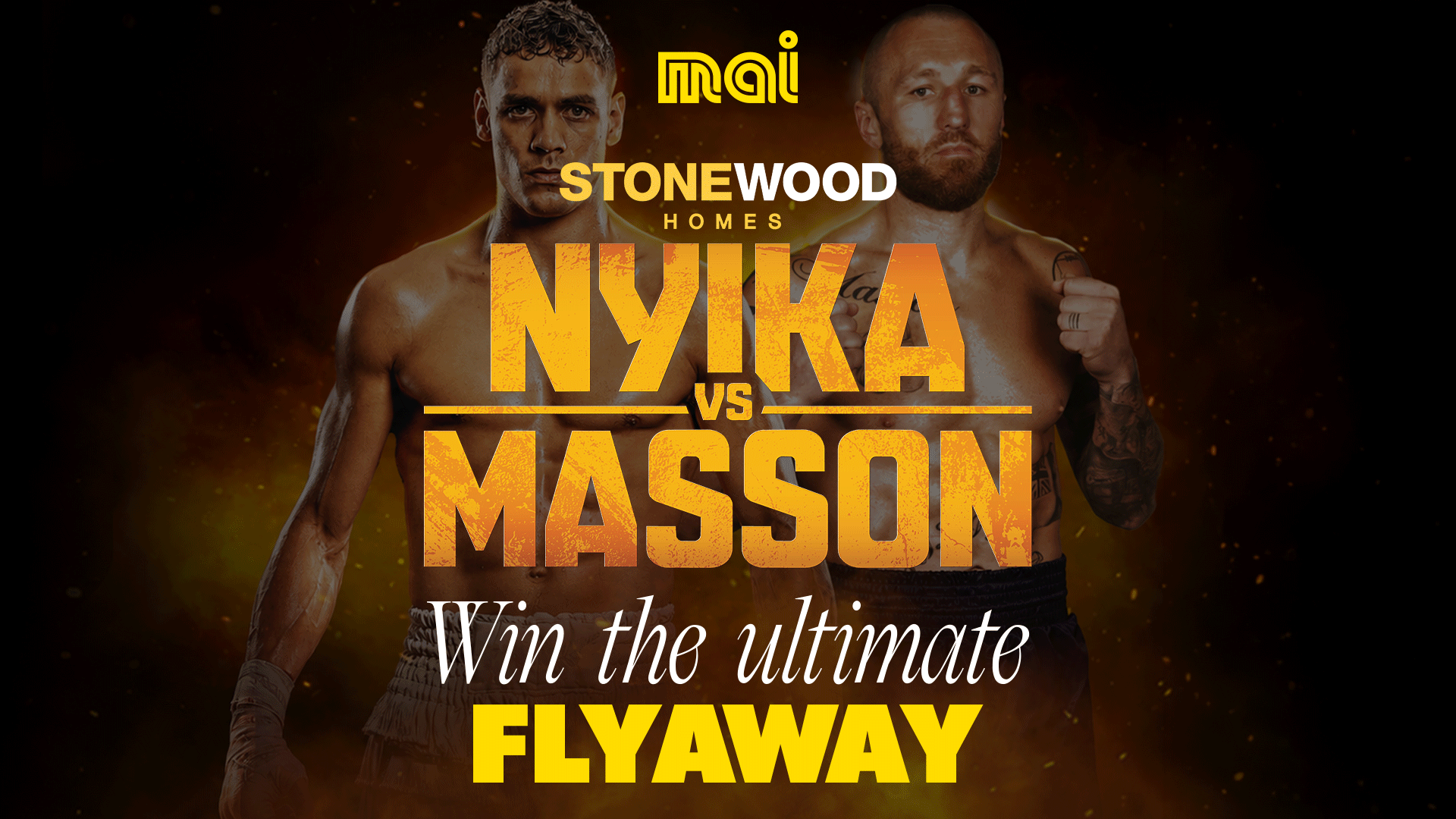 Two shirtless boxers, David Nyika on the left and Floyd Masson on the right, stand in a fiery background above the text 'NYIKA vs MASSON' and 'Win the ultimate FLYAWAY', with sponsor logos at the top.