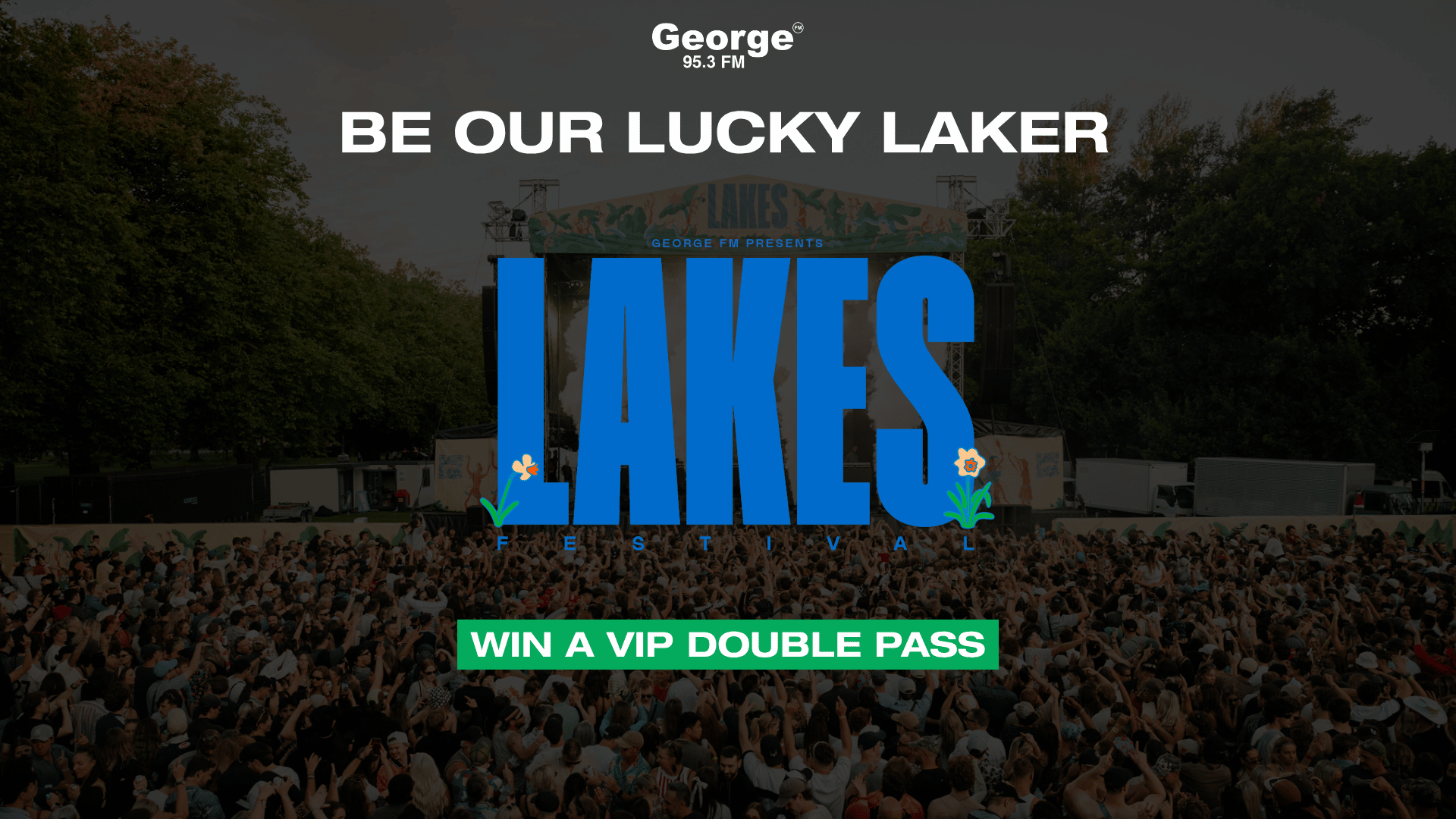 A large crowd at a music festival, with "BE OUR LUCKY LAKER" text and prominent blue "LAKES" signage, offering a chance to "WIN A VIP DOUBLE PASS".
