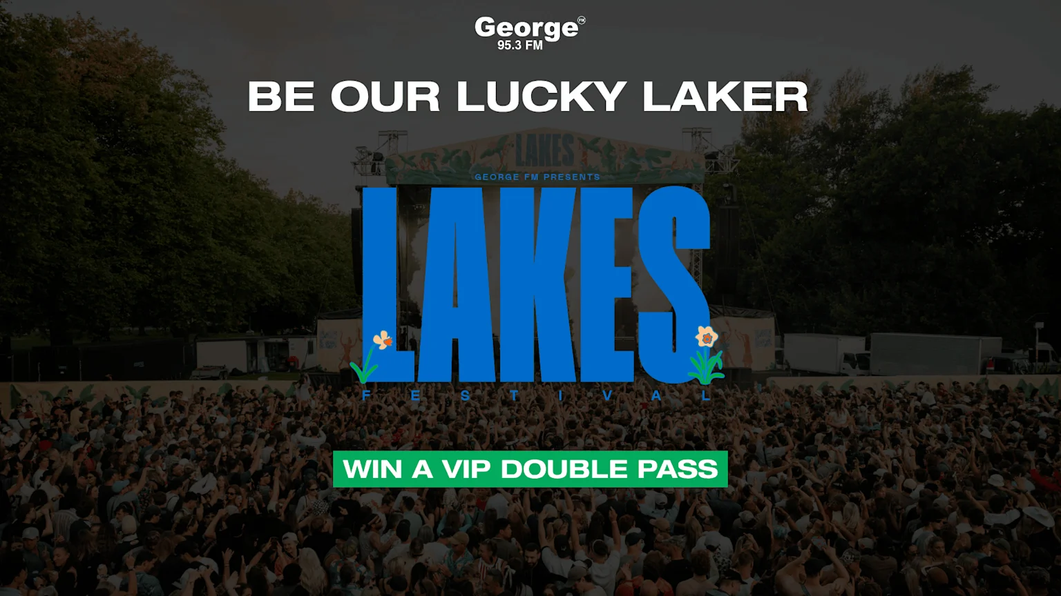 A large crowd at a music festival, with "BE OUR LUCKY LAKER" text and prominent blue "LAKES" signage, offering a chance to "WIN A VIP DOUBLE PASS".
