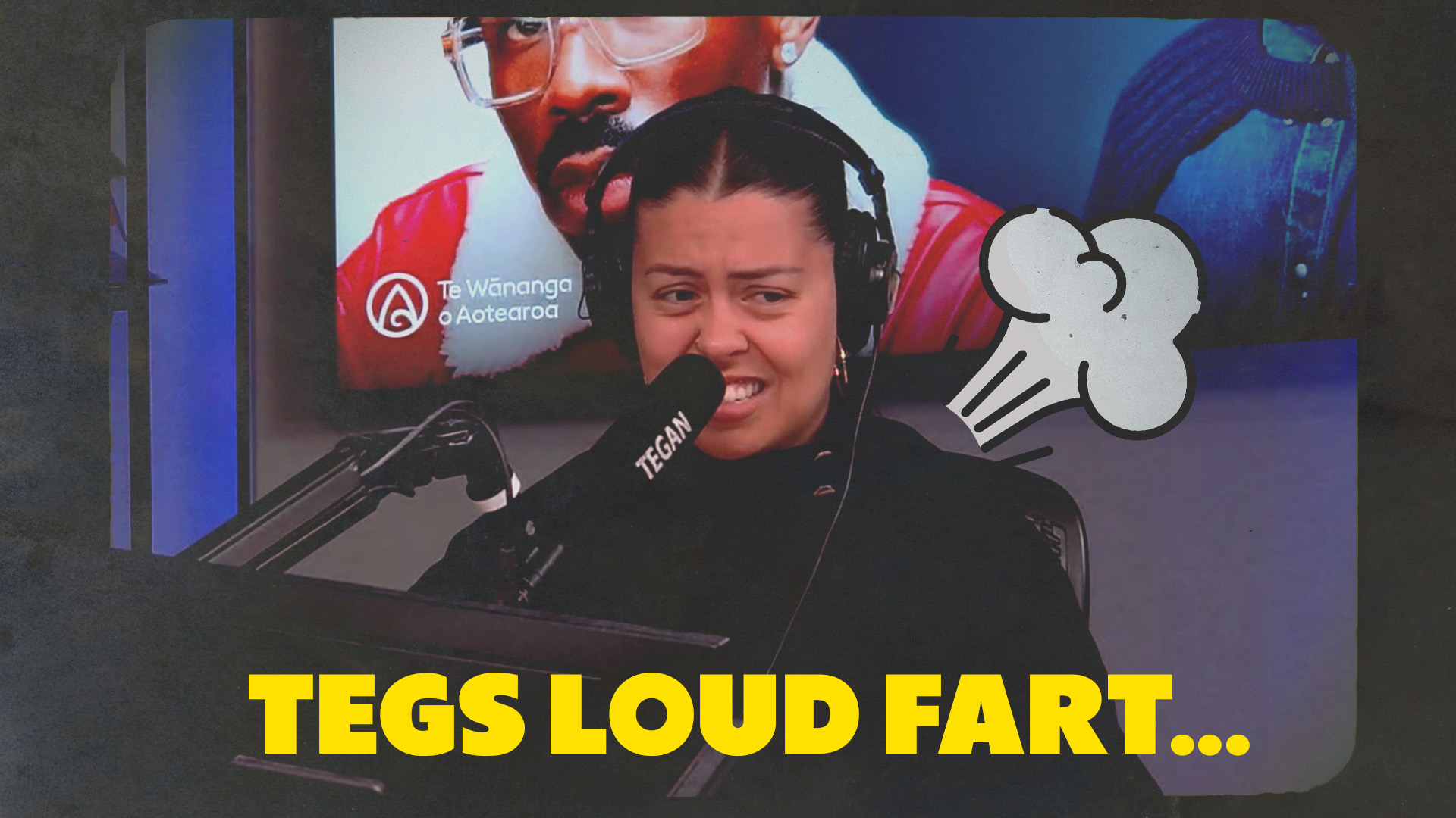 Tegan shocked the boys with her loud fart