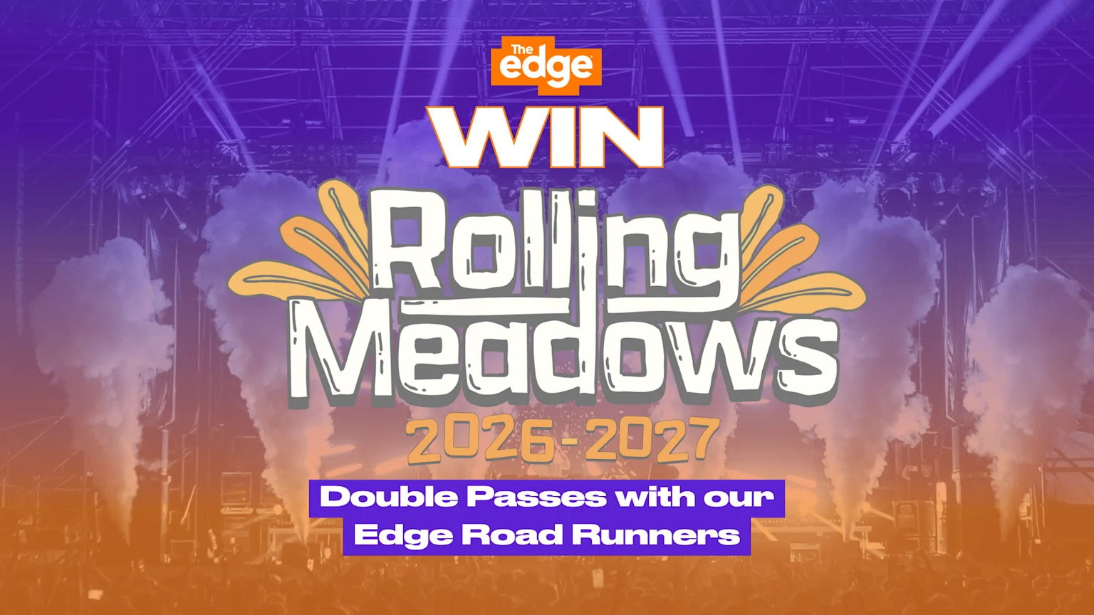 A promotional image for "The Edge" shows "WIN Rolling Meadows 2026-2027 Double Passes with our Edge Road Runners" over a concert background with purple lights and orange smoke.