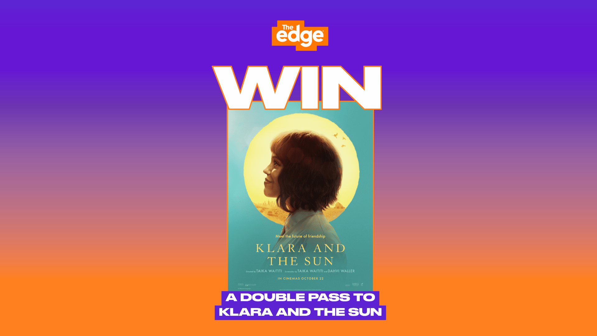 A promotional image from The Edge with a purple to orange gradient background, featuring large white "WIN" text above the movie poster for "Klara and The Sun" and text reading "A DOUBLE PASS TO Klara and The Sun" below.