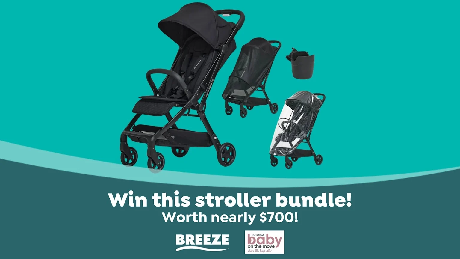 A black Edwards & Co Breeze stroller, sun shade, rain cover, and cup holder are displayed on a teal background with text "Win this stroller bundle! Worth nearly $700!".