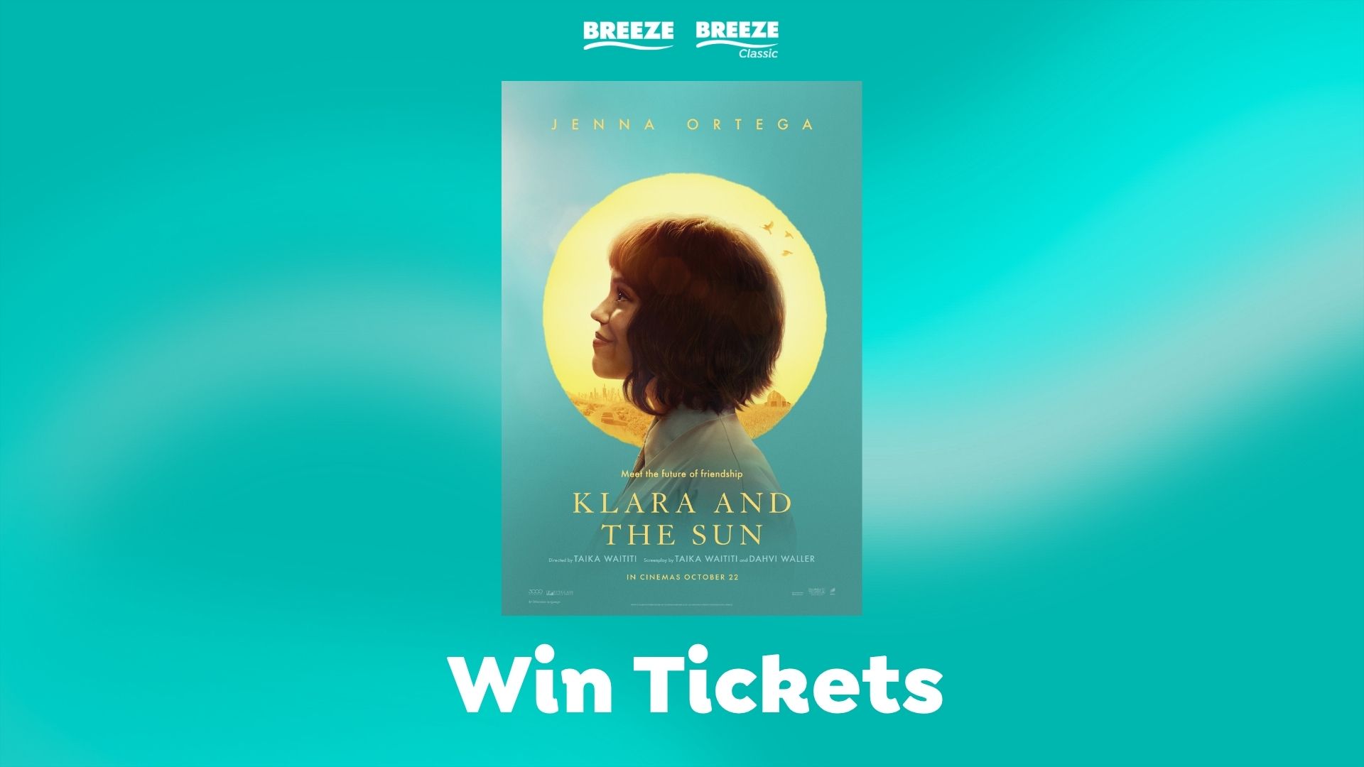An advertisement on a teal background features Breeze and Breeze Classic logos, a movie poster for "Klara and the Sun" starring Jenna Ortega, and large white text at the bottom saying "Win Tickets".