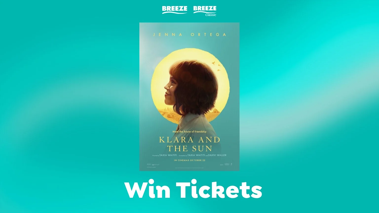 An advertisement on a teal background features Breeze and Breeze Classic logos, a movie poster for "Klara and the Sun" starring Jenna Ortega, and large white text at the bottom saying "Win Tickets".
