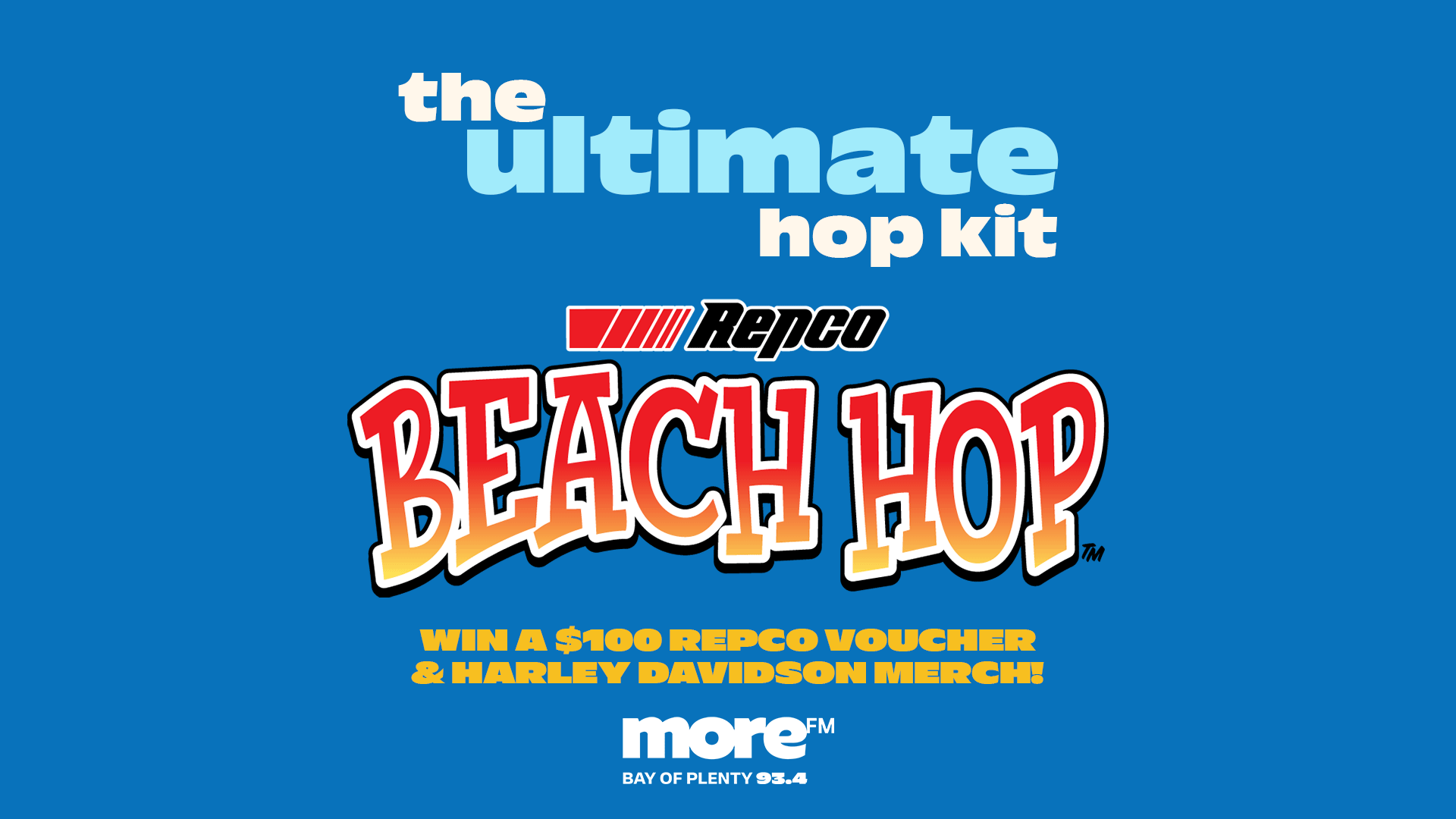 A blue promotional image for "the ultimate hop kit" featuring the Repco and Beach Hop logos, announcing a prize of a $100 Repco voucher and Harley Davidson merch, sponsored by MoreFM.
