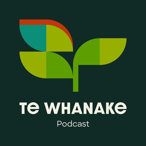 Te Whanake Podcast