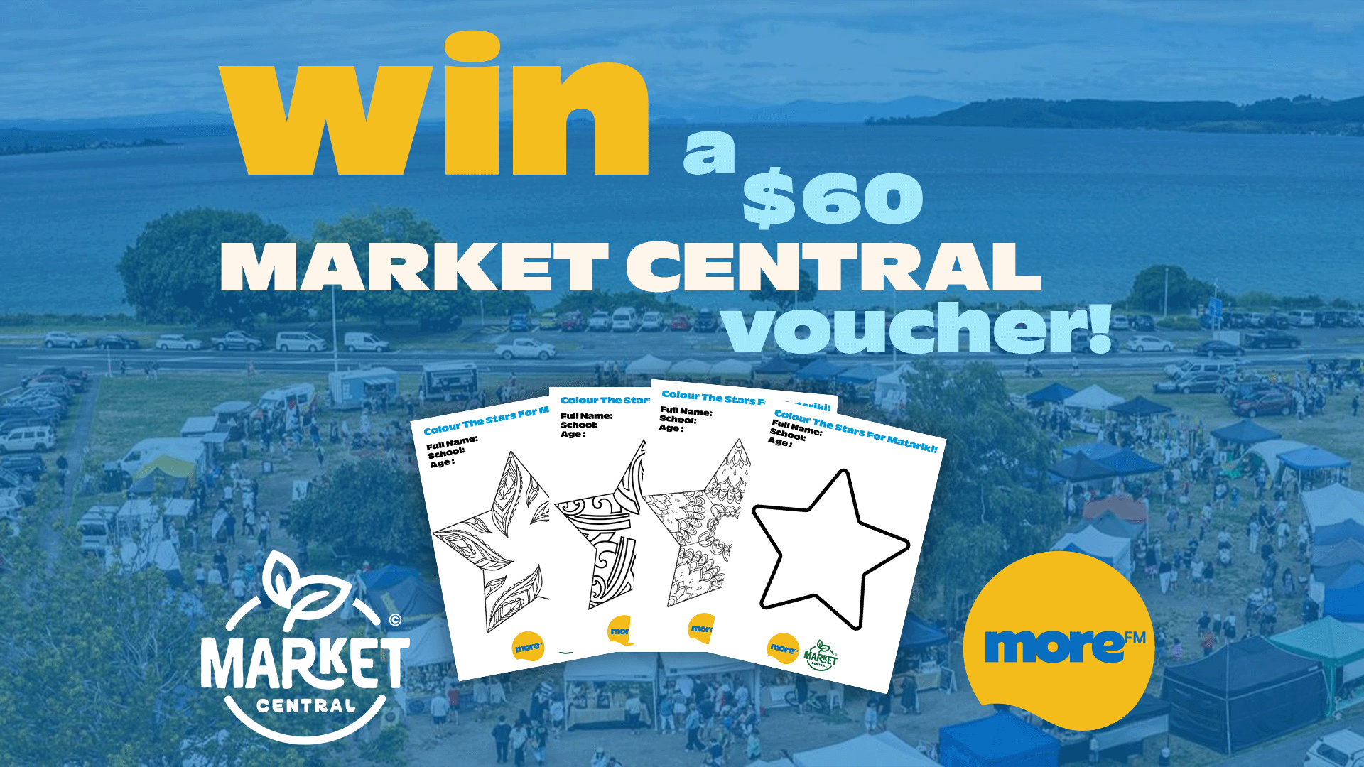 An aerial view of a market features "win a $60 MARKET CENTRAL voucher!" text, four "Colour The Stars For Matariki!" coloring sheets, and logos for Market Central and More FM.