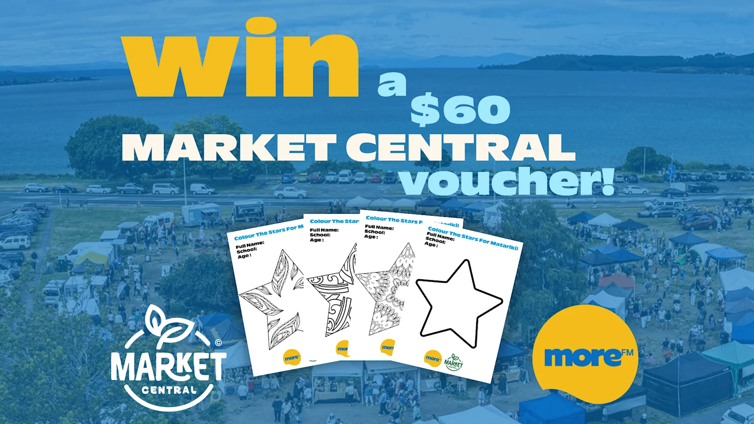 An aerial view of a market features "win a $60 MARKET CENTRAL voucher!" text, four "Colour The Stars For Matariki!" coloring sheets, and logos for Market Central and More FM.