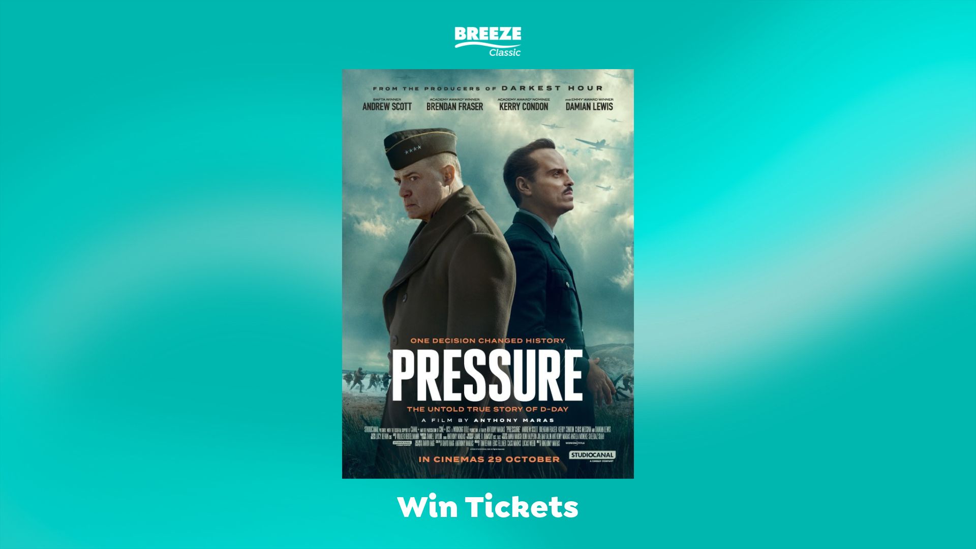 A movie poster for 'PRESSURE' shows two men in military uniforms, with war scenes, starring Andrew Scott and Brendan Fraser. The image includes a 'BREEZE Classic' logo and 'Win Tickets' text on a blue-green background.