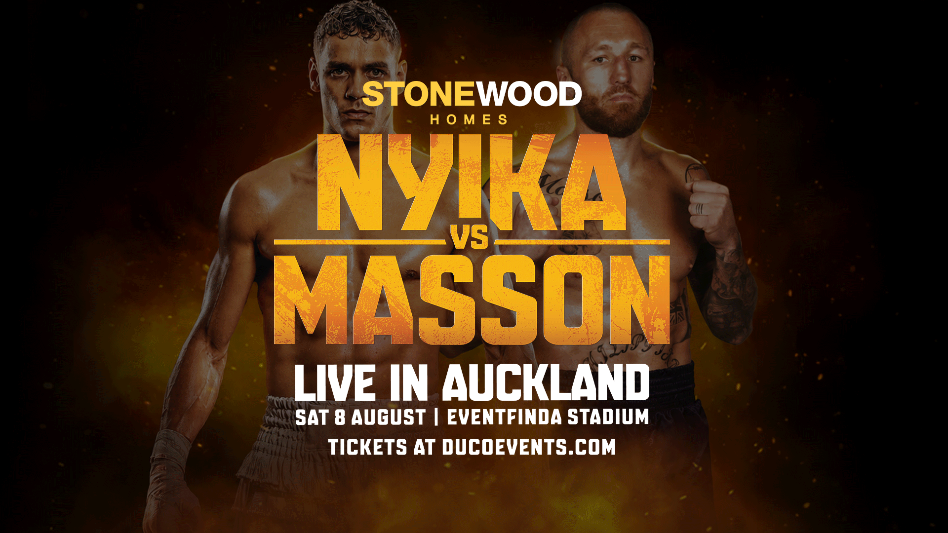 A promotional poster shows two shirtless boxers, Nyika and Masson, facing off against a fiery dark background, with text announcing "LIVE IN AUCKLAND SAT 8 AUGUST EVENTFINDA STADIUM" and "TICKETS AT DUCOEVENTS.COM".