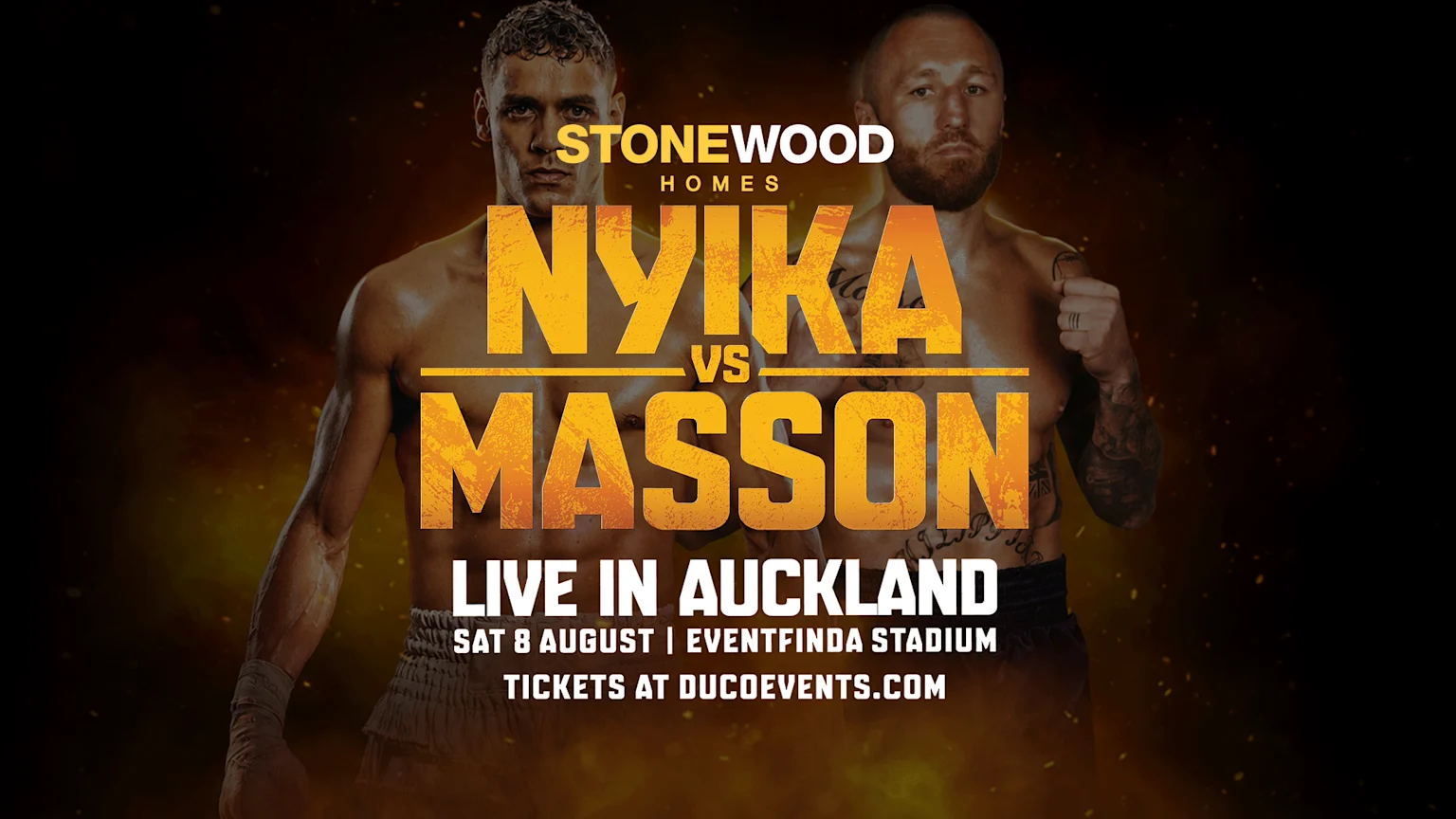 A promotional poster shows two shirtless boxers, Nyika and Masson, facing off against a fiery dark background, with text announcing "LIVE IN AUCKLAND SAT 8 AUGUST EVENTFINDA STADIUM" and "TICKETS AT DUCOEVENTS.COM".