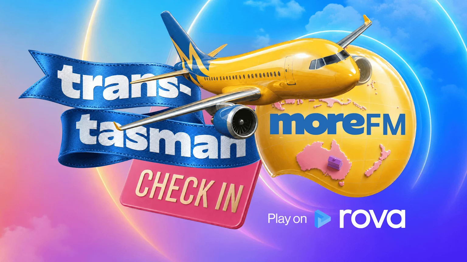 A vibrant graphic with a yellow airplane flying past a blue "trans-tasman" ribbon and a pink "CHECK IN" sign, a globe showing Australia and New Zealand, "moreFM," and "Play on rova."