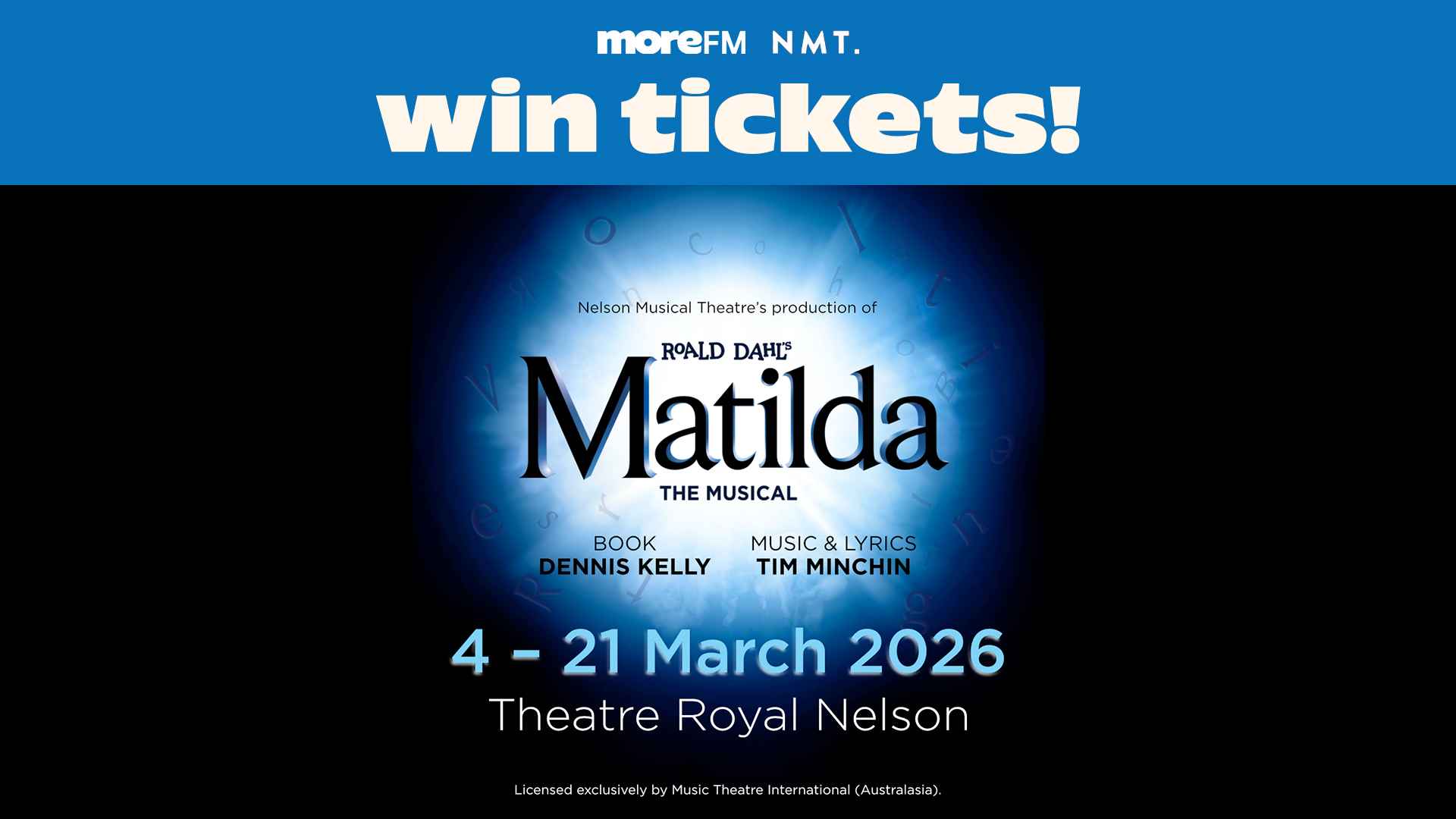Nelson Musical Theatre: Matilda poster with 'Win Tickets" and More FM Nelson