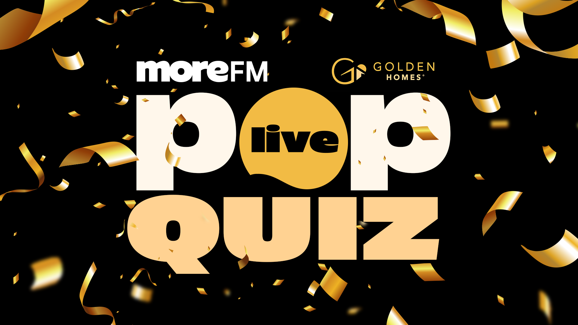 MoreFM Pop Quiz with Golden Homes, with gold confetti 