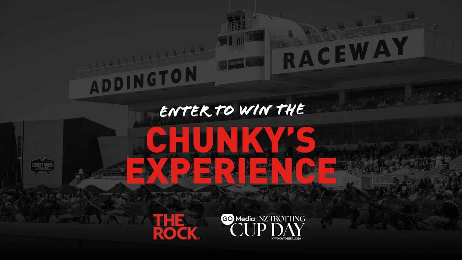 An image of Addington Raceway during a harness race with spectators, featuring text overlay "ENTER TO WIN THE CHUNKY'S EXPERIENCE" and "ADDINGTON CUP WEEK 10TH - 13TH NOVEMBER 2026".