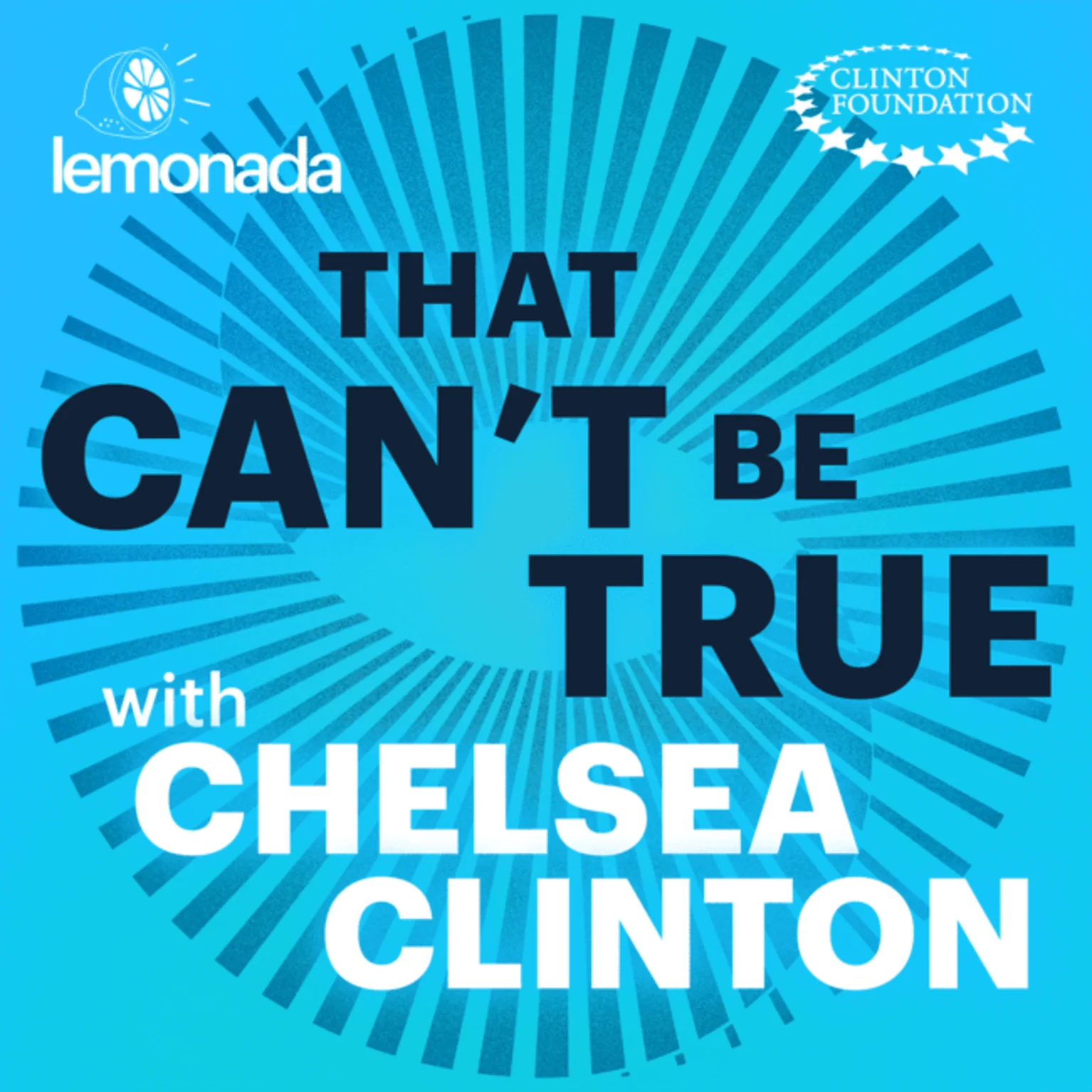 That Can't Be True with Chelsea Clinton