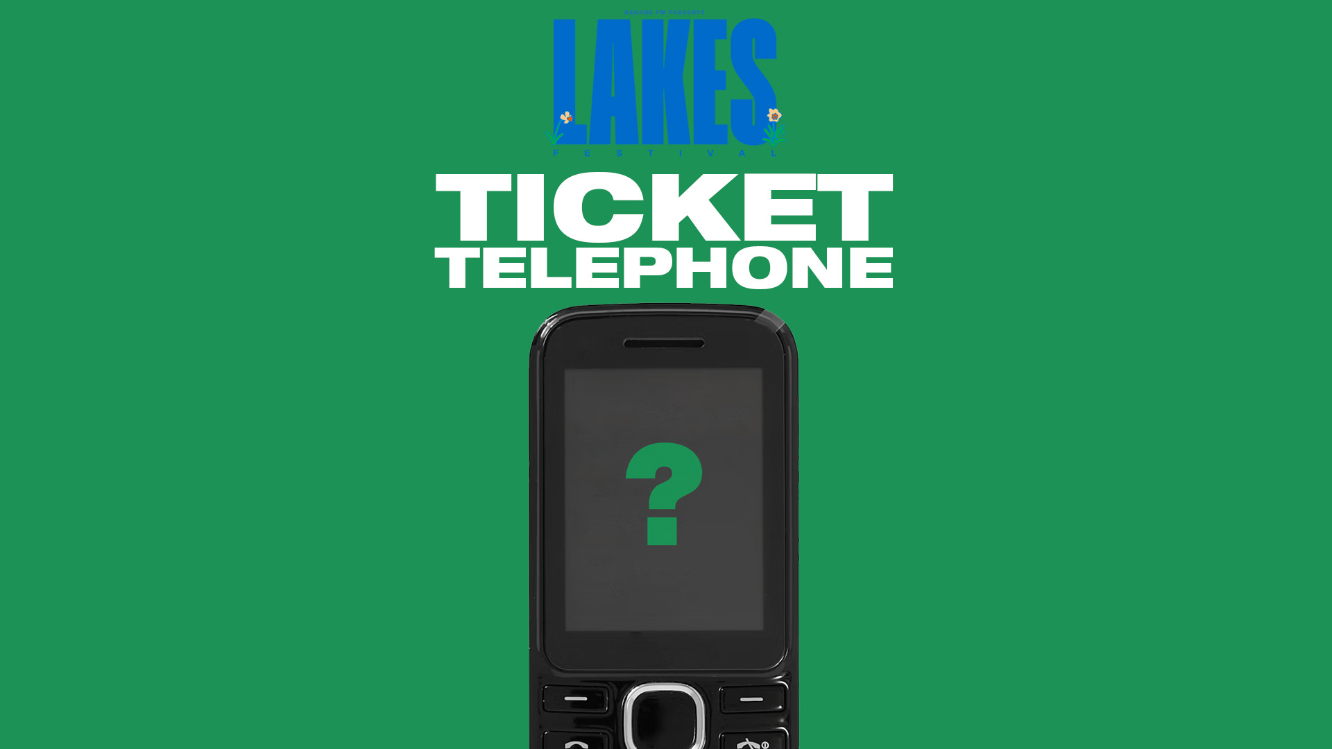 A green image features a blue "LAKES" logo with small text, white "TICKET TELEPHONE" text, and a black feature phone with a green question mark on its screen.