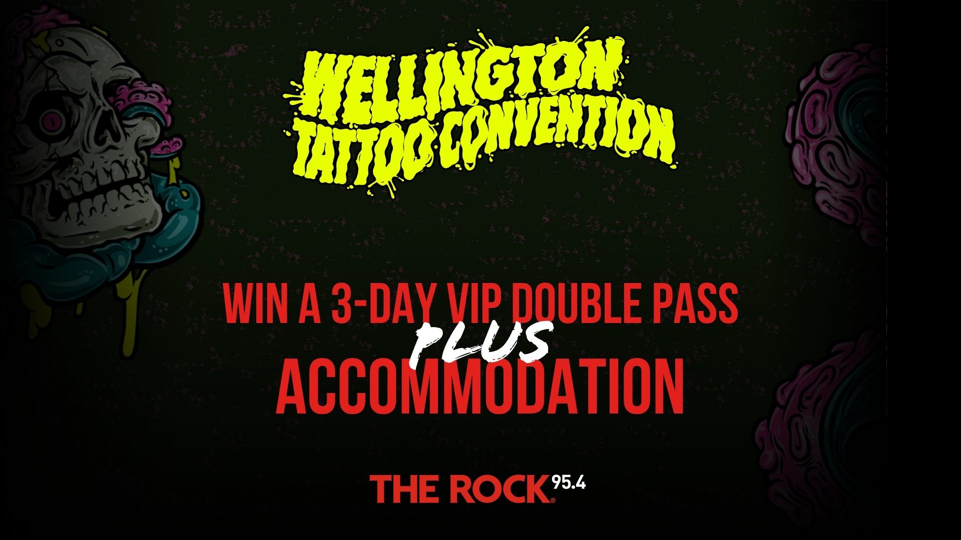 Promotional image for Wellington Tattoo Convention offering a 3-day VIP double pass plus accommodation, sponsored by The Rock 95.4, featuring a stylized skull illustration.