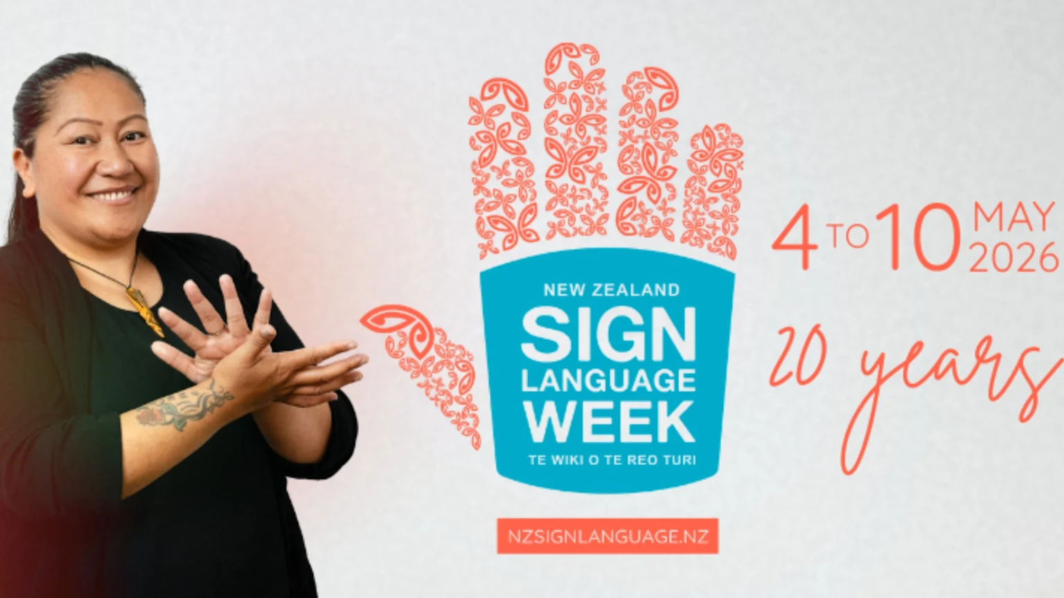 A smiling woman signing, next to a teal and orange graphic of a hand with "NEW ZEALAND SIGN LANGUAGE WEEK" text and dates "4 TO 10 MAY 2026", celebrating "20 years".