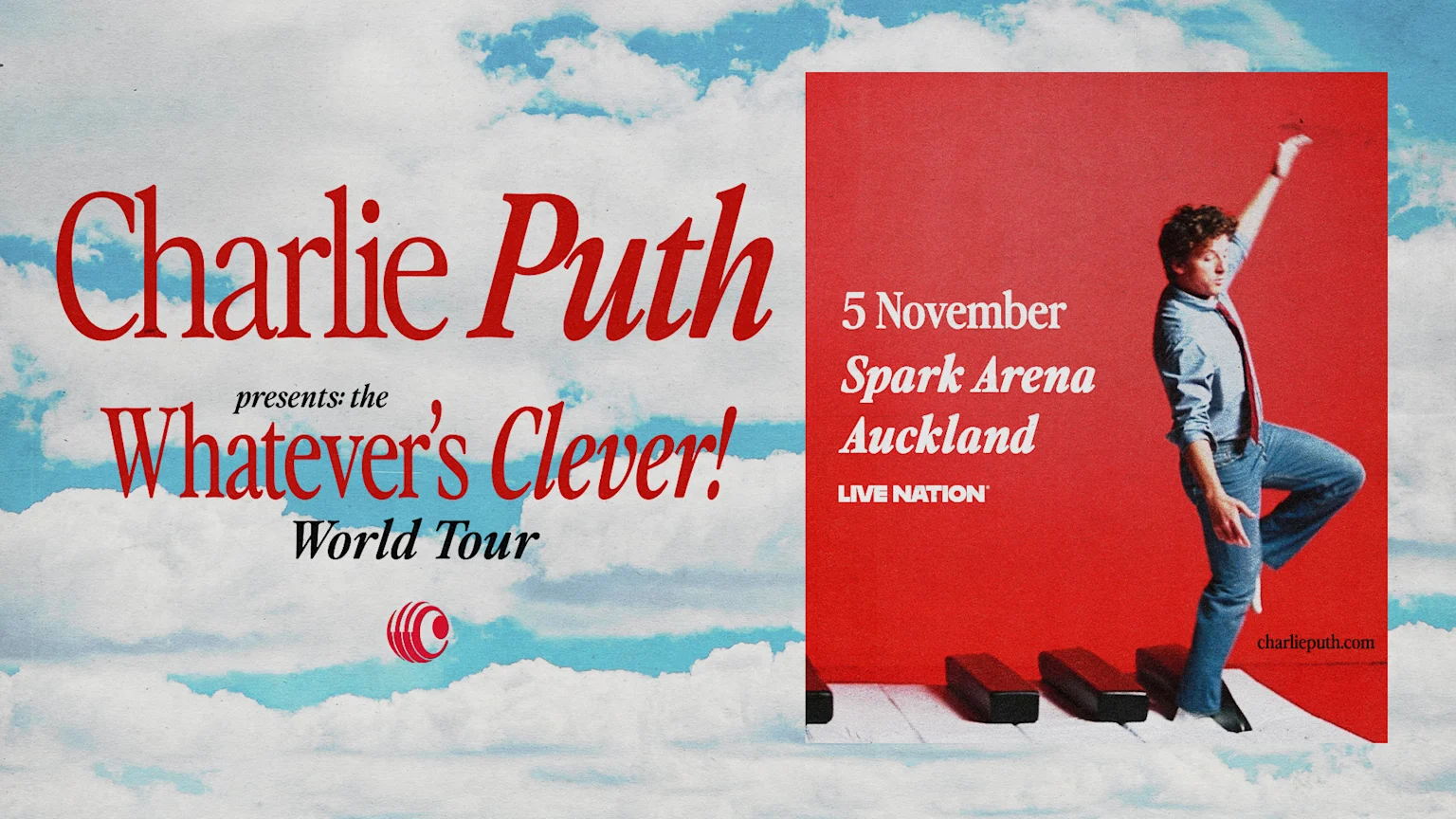 A concert poster for Charlie Puth's 'Whatever's Clever! World Tour' shows him posing on piano keys against a red background, with event details for November 5 at Spark Arena, Auckland.