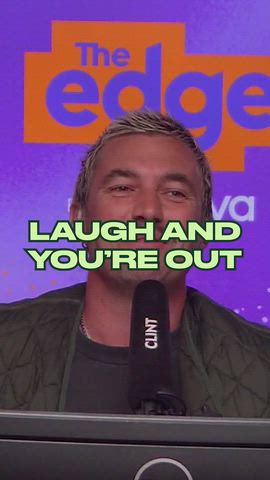 Laugh and you're out...