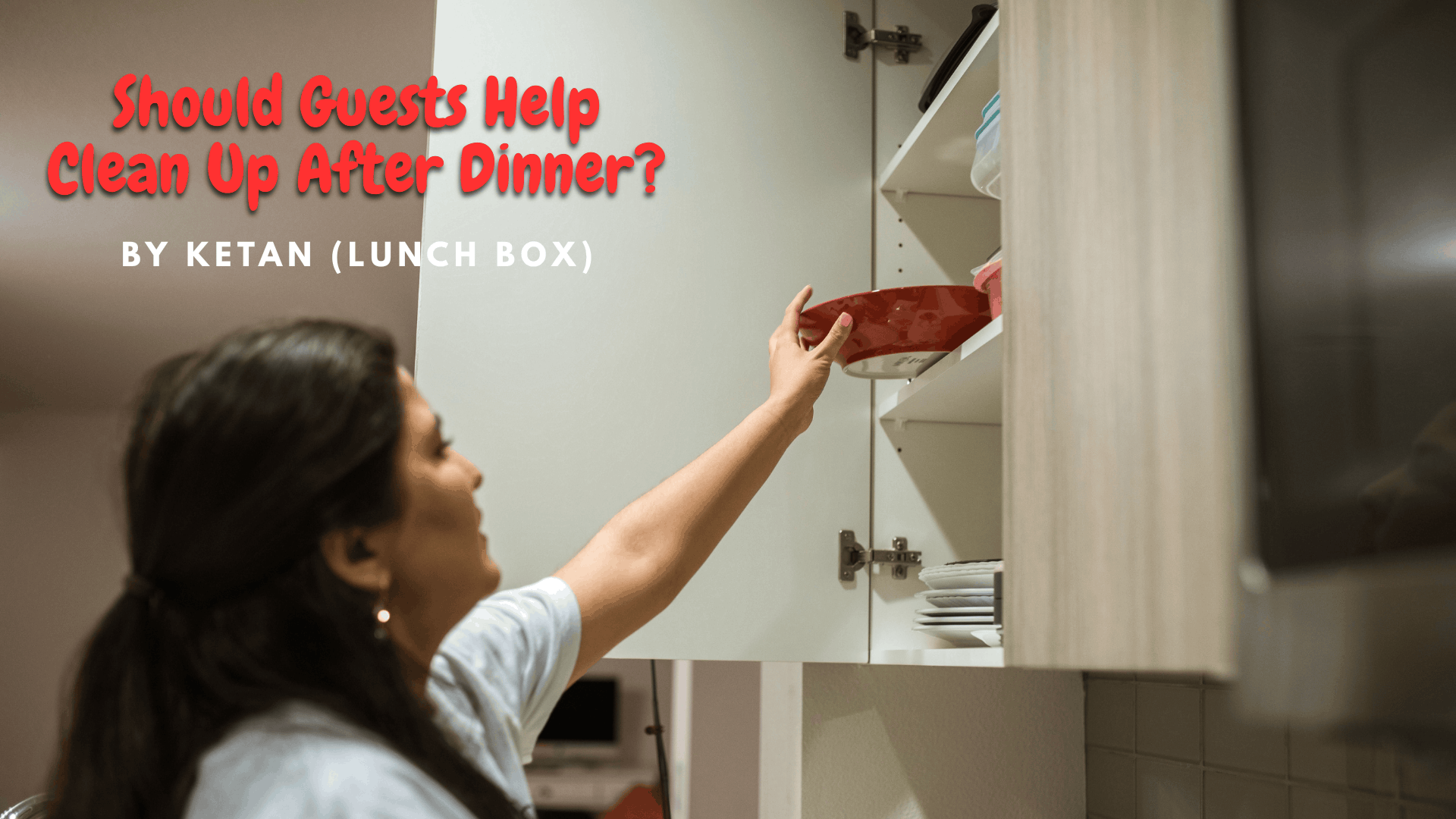 Should Guests Help Clean Up After Dinner?