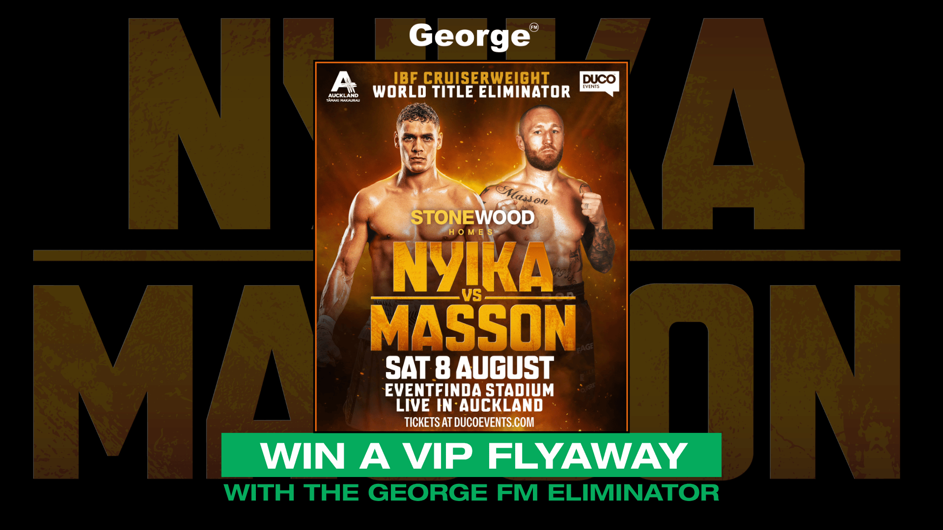 A boxing match poster shows fighters Nyika and Masson for an IBF Cruiserweight World Title Eliminator on August 8, with a banner offering to "Win a VIP Flyaway with the George FM Eliminator."
