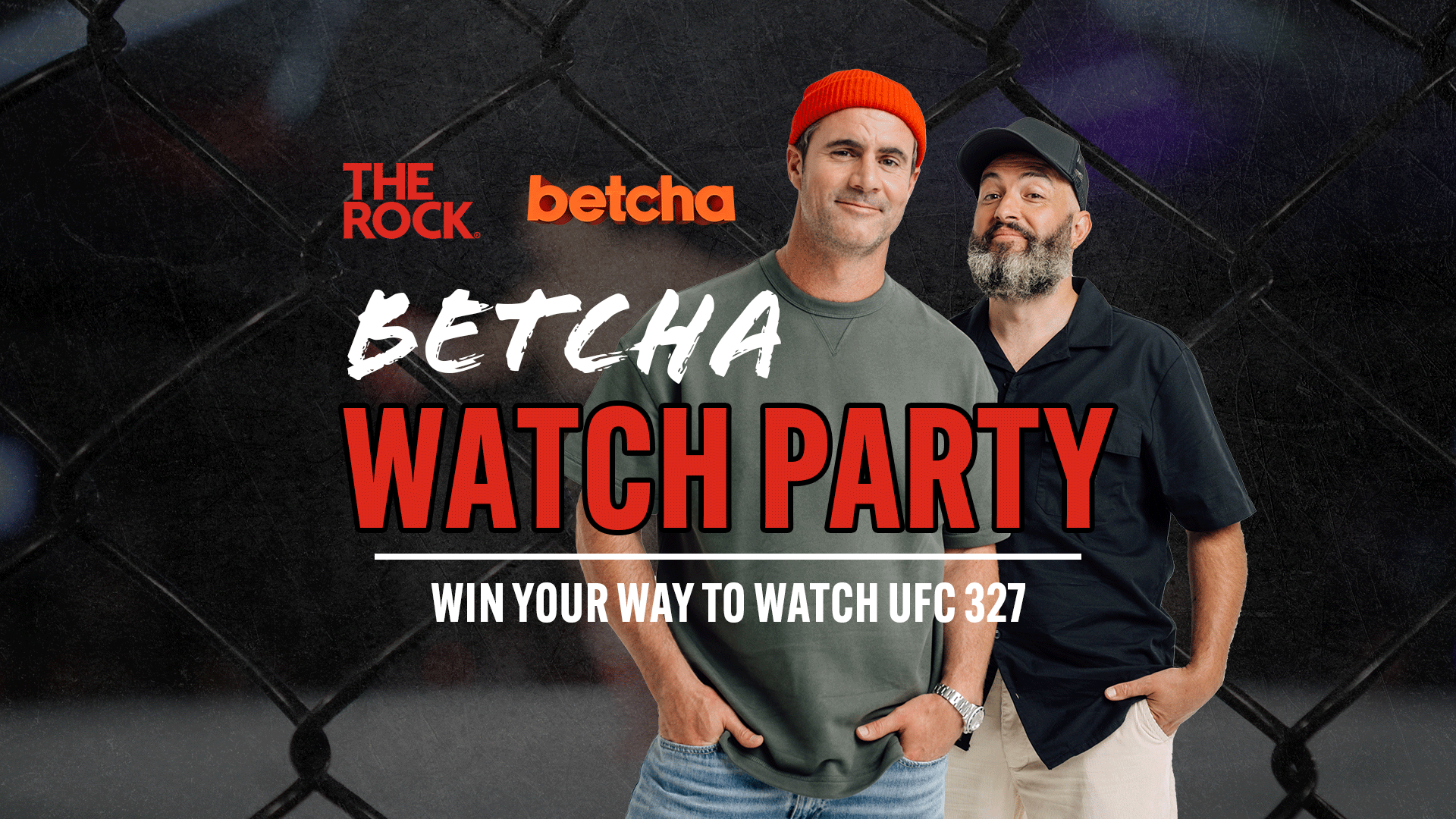 Promotional poster for a "Betcha Watch Party" for UFC 327, featuring two men, "THE ROCK." and "betcha" logos, all against a chain-link fence background.