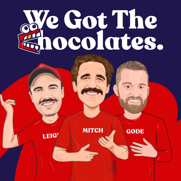 We Got The Chocolates