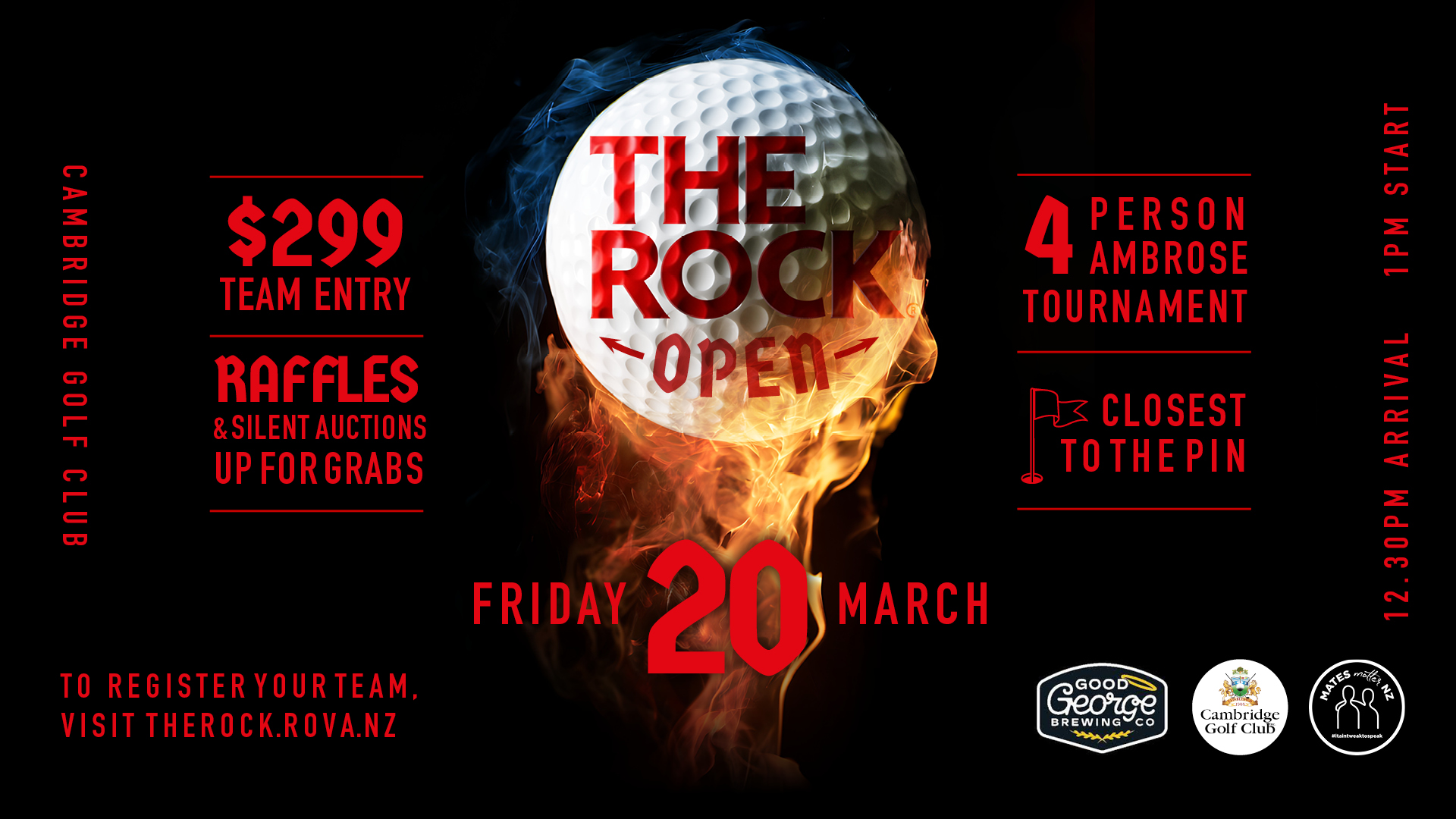 A dark-themed poster for THE ROCK OPEN golf tournament at Cambridge Golf Club. Features a flaming golf ball, event details like $299 team entry, raffles, silent auctions, and registration at therock.rova.nz. Includes sponsors Good George Brewing Co and MATES Matter NZ.