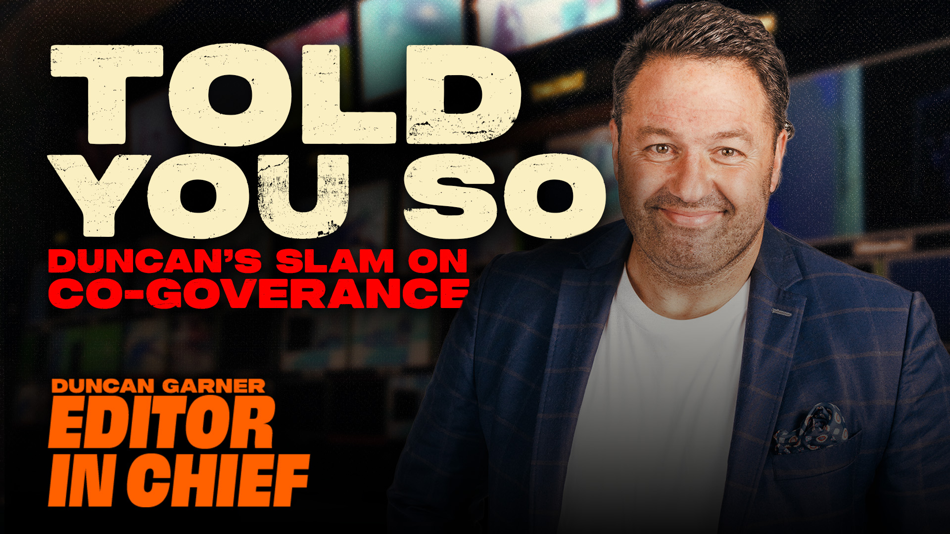 Co-Governance, Media Failures, and Duncan's Take