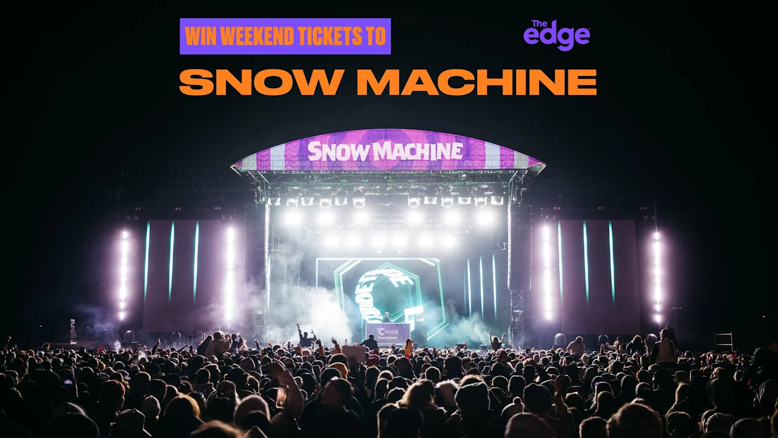A nighttime photo of a music festival stage with bright lights and a DJ performing to a large crowd, featuring overlaid text that reads 'WIN WEEKEND TICKETS TO SNOW MACHINE' and 'The edge' logo.