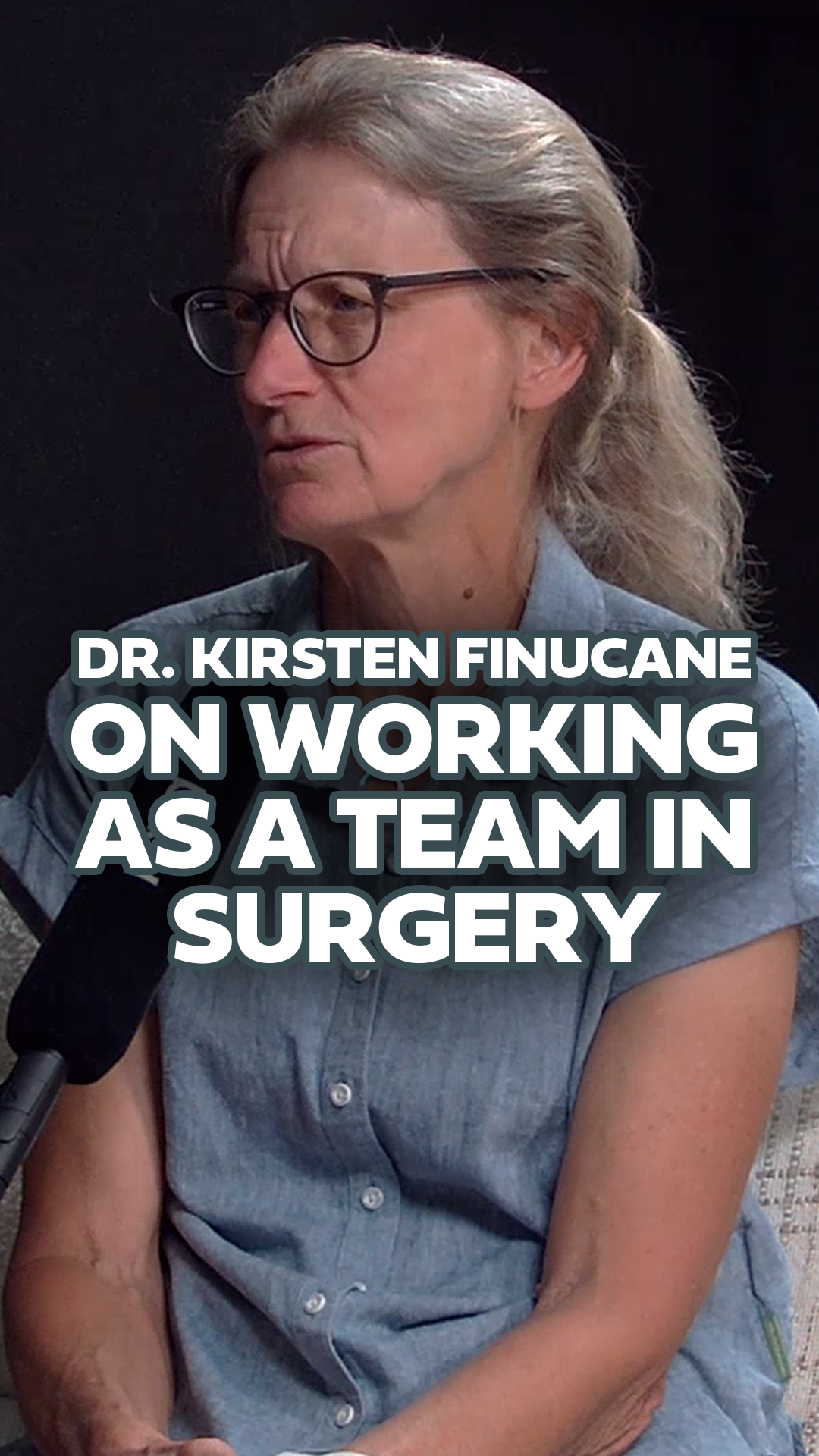 Dr Kirsten Finucane on Working as a Team in Surgery