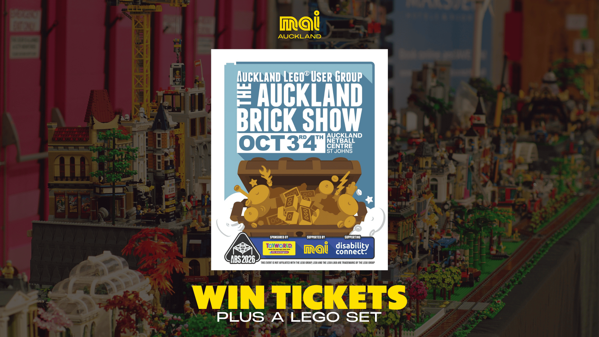 A promotional image shows a poster for "The Auckland Brick Show" on Oct 3rd-4th, featuring a treasure chest graphic and the Mai Auckland logo, over a blurred background of a large LEGO city, with "Win Tickets Plus a LEGO Set" text.