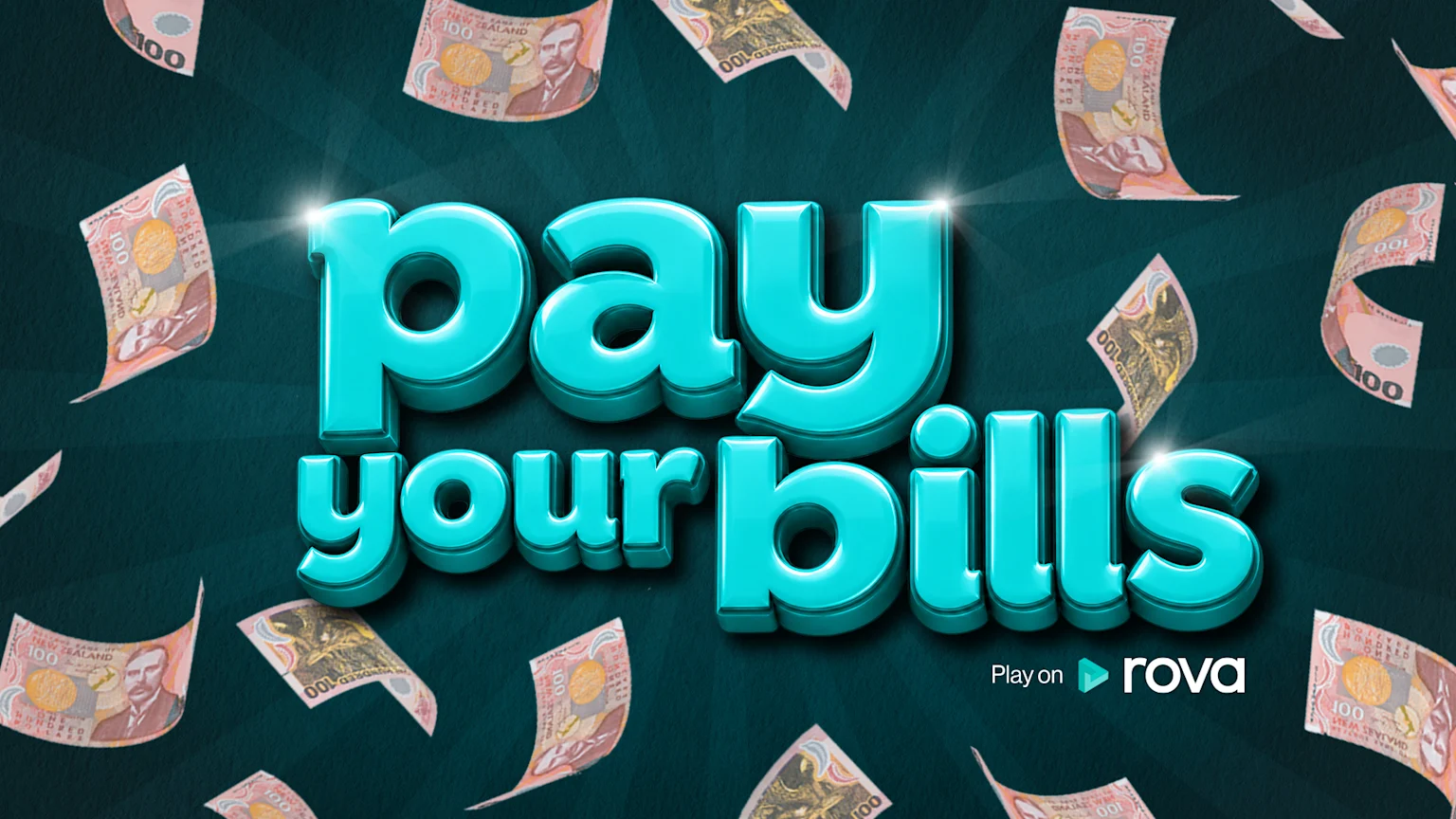 Large 3D teal text reads "pay your bills" with glowing highlights, surrounded by many floating New Zealand 100 dollar bills on a dark teal background.