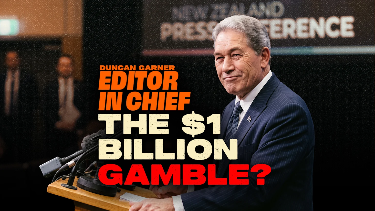 Text "DUNCAN GARNER EDITOR IN CHIEF THE $1 BILLION GAMBLE?" overlays an image of a smiling man in a suit at a podium with microphones at a press conference.