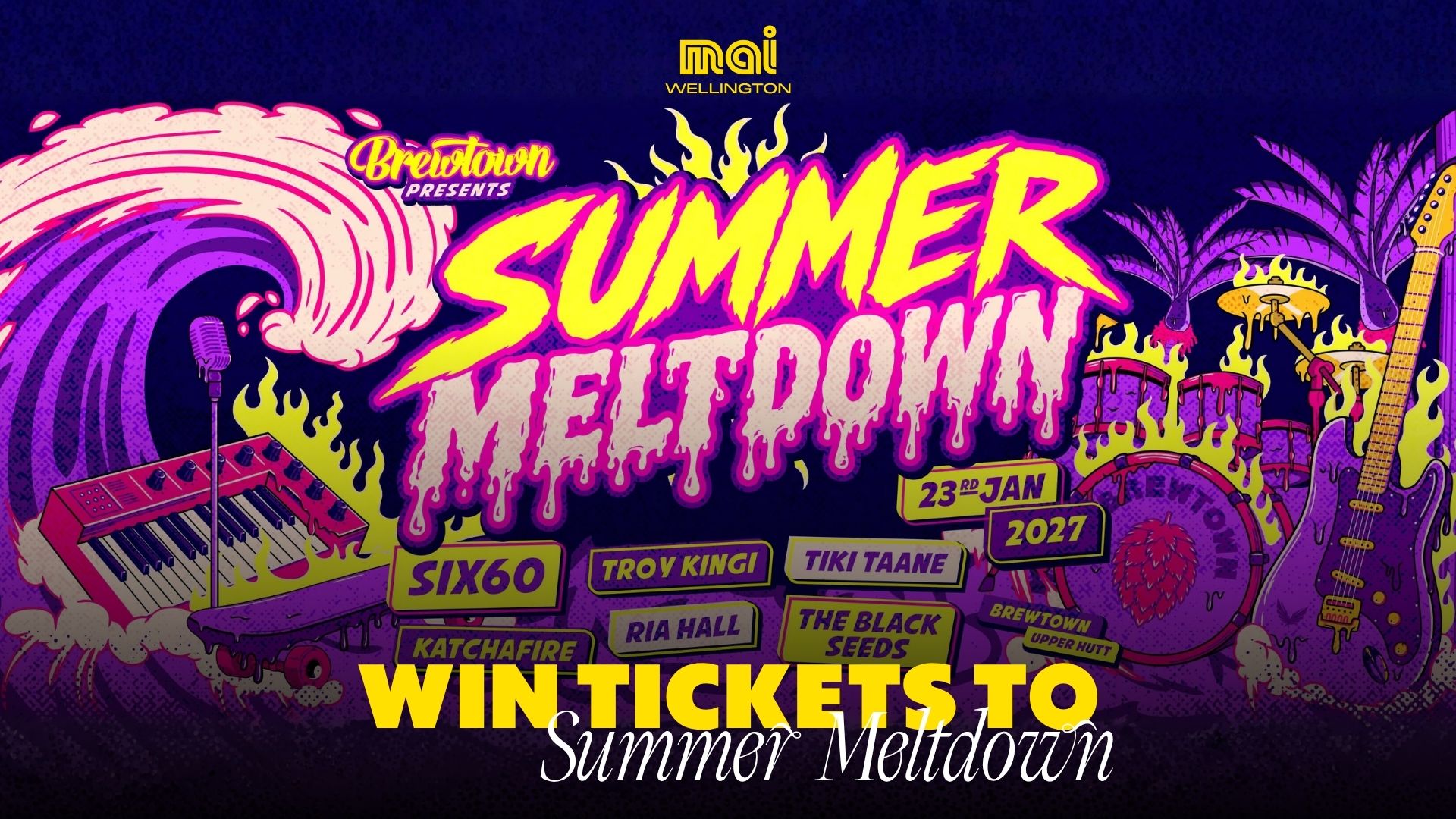 A vibrant poster for "Brewtown Presents Summer Meltdown" on 23rd Jan 2027 in Upper Hutt, featuring melting text, musical instruments, palm trees, and artists like SIX60, with a prominent "WIN TICKETS TO Summer Meltdown" call to action.
