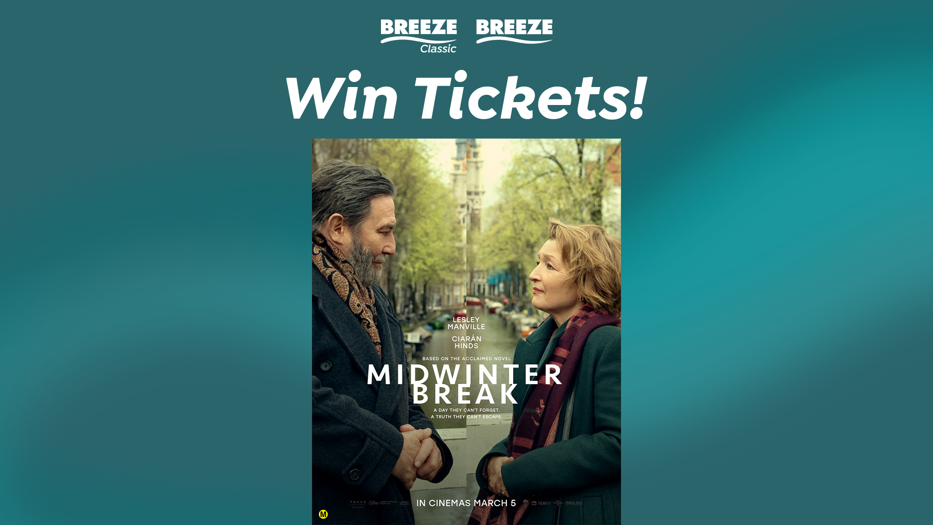 A promotional image with "Win Tickets!" text and Breeze and Breeze Classic logos above a movie poster for "Midwinter Break" featuring Lesley Manville and Ciarán Hinds, with "IN CINEMAS MARCH 5" at the bottom.