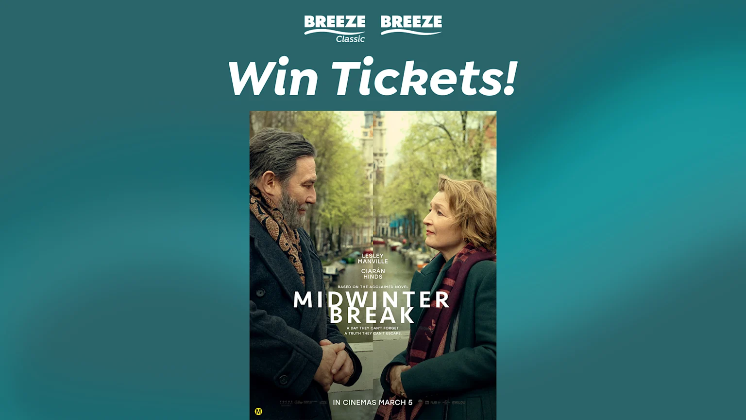 A promotional image with "Win Tickets!" text and Breeze and Breeze Classic logos above a movie poster for "Midwinter Break" featuring Lesley Manville and Ciarán Hinds, with "IN CINEMAS MARCH 5" at the bottom.