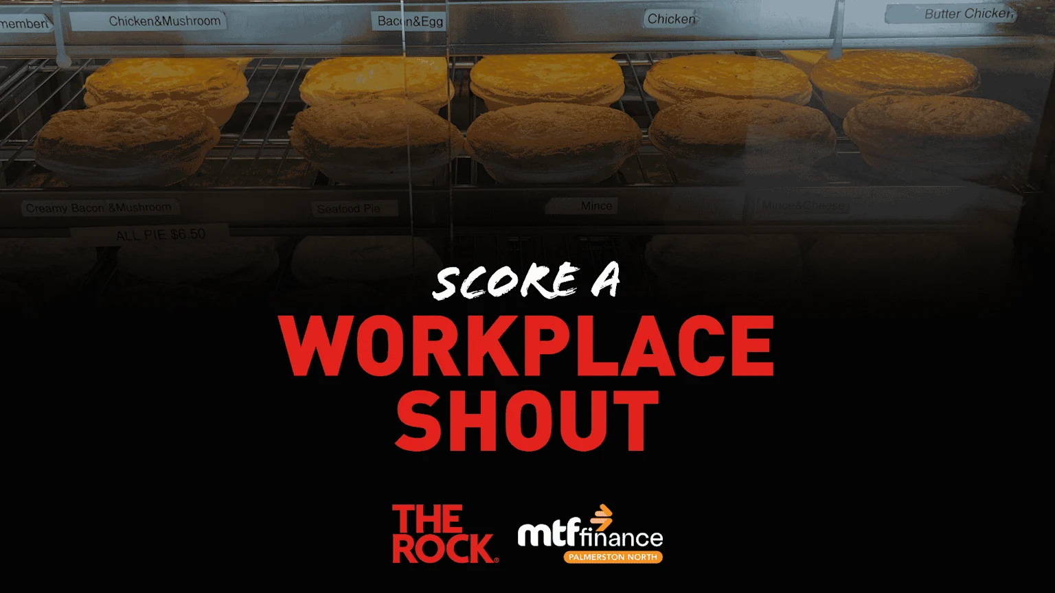 A display case full of baked pies with flavor labels, featuring overlaid text "SCORE A WORKPLACE SHOUT" and "THE ROCK" and "mtffinance" logos.
