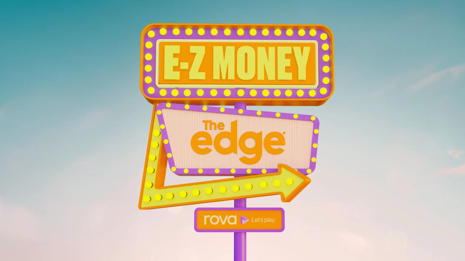 A vibrant roadside signpost features "E-Z MONEY" at the top, "The edge" on an arrow pointing right, and "rova Let's play." at the bottom, against a clear blue sky.