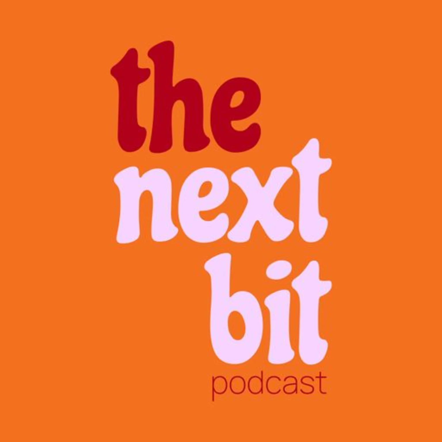 The Next Bit Podcast