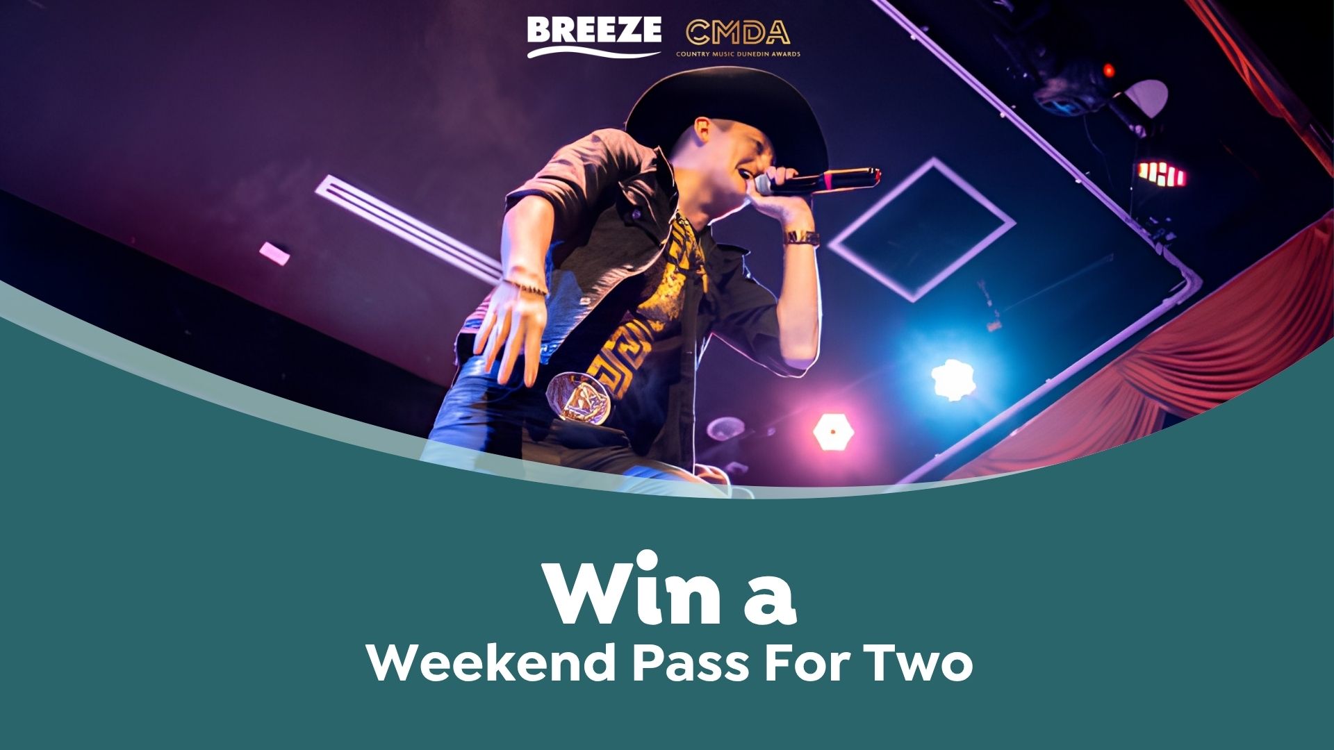 A country music singer in a cowboy hat performs on stage under lights with "BREEZE" and "CMDA Country Music Dunedin Awards" logos, above a teal section with "Win a Weekend Pass For Two" in white text.