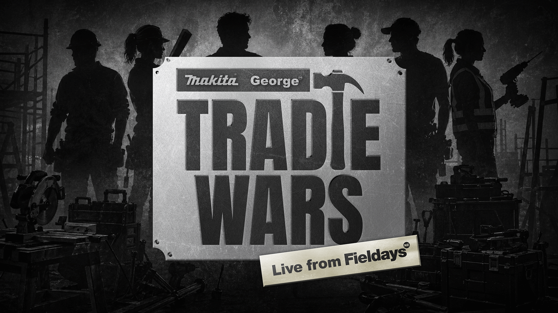 A black and white poster for "Makita George Tradie Wars" features silhouettes of construction workers and tools, with a banner reading "Live from Fieldays".
