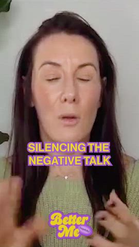 Silencing the Negative Talk