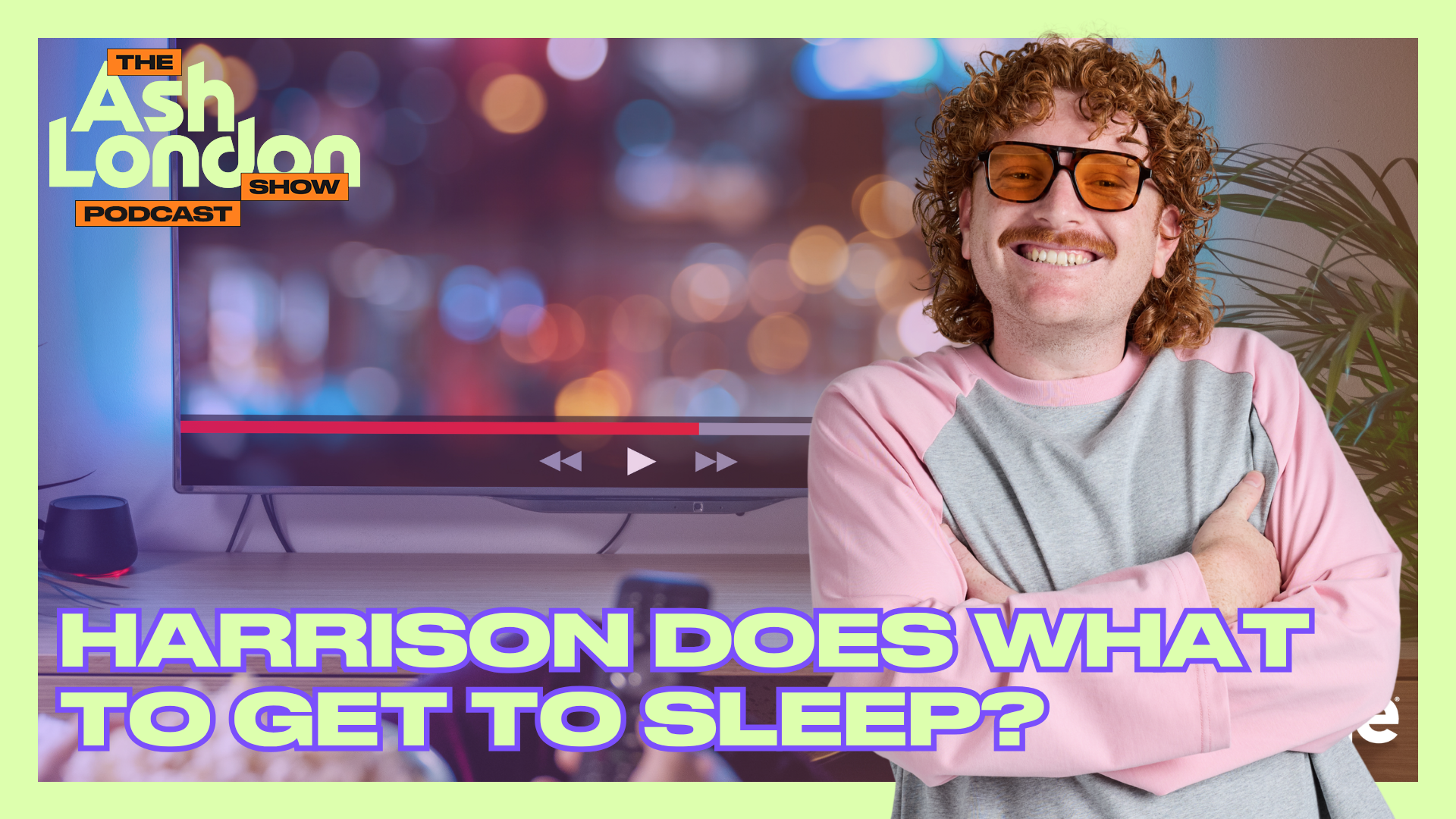Harrison does WHAT to get to sleep?